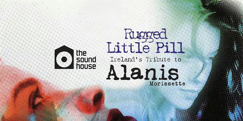 Rugged Little Pill Alanis Morissette tribute band performing live at The Sound House Dublin