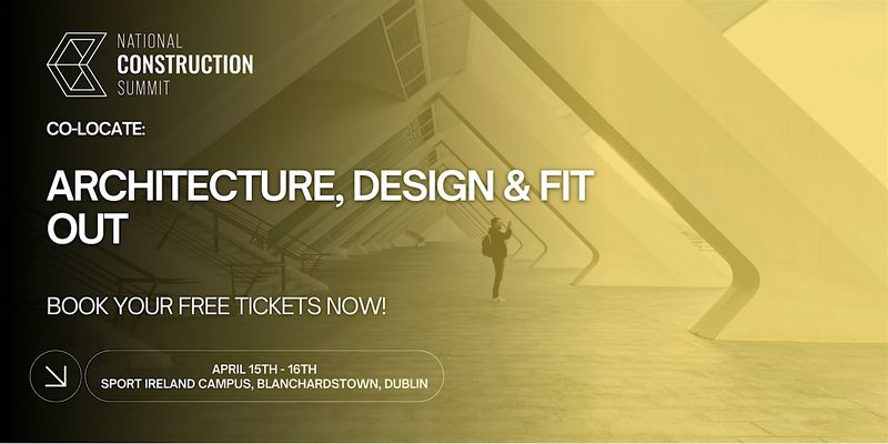 Architecture, Design & Fit Out @ National Construction Summit 2026