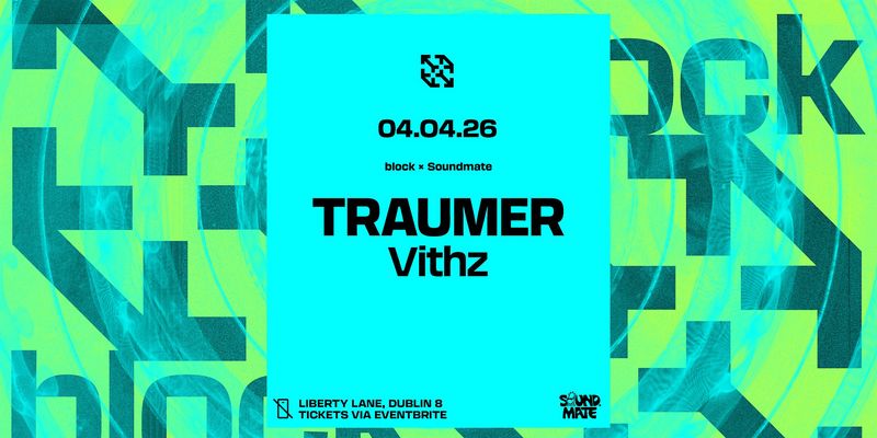 block x Soundmate. Traumer