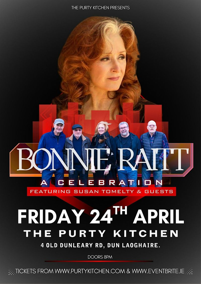 Bonnie Raitt celebration at The Purty Kitchen Dun Laoghaire with Susan Tomelty