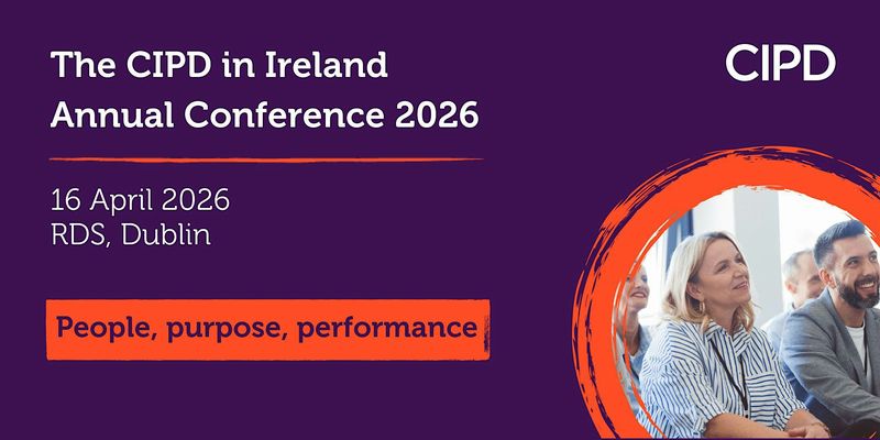 CIPD in Ireland Annual conference in Ireland 2026