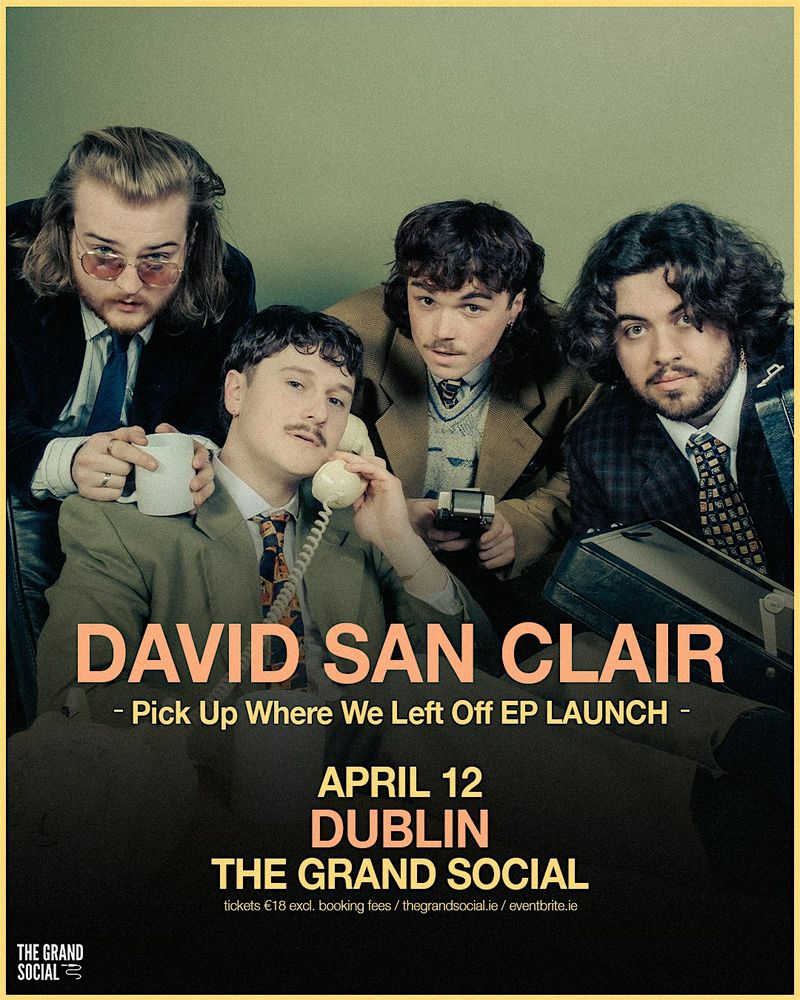 David San Clair 'Pick Up Where We Left Off' EP Launch at The Grand Social