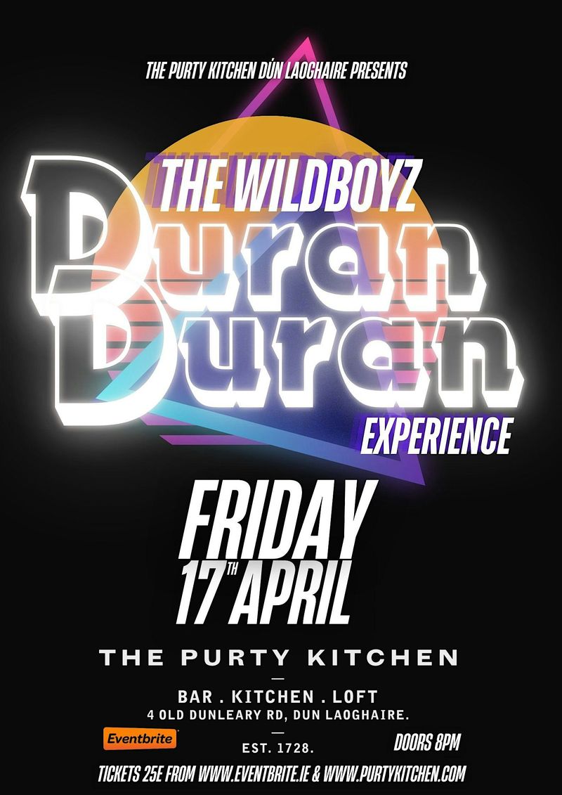 Wildboyz - The Duran Duran Experience - Live at The Purty Kitchen